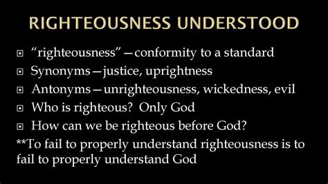 righteousness synonym|RIGHTEOUSNESS .